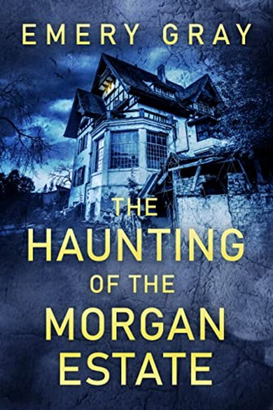 Book cover for "The Haunting of the Morgan Estate" by Various