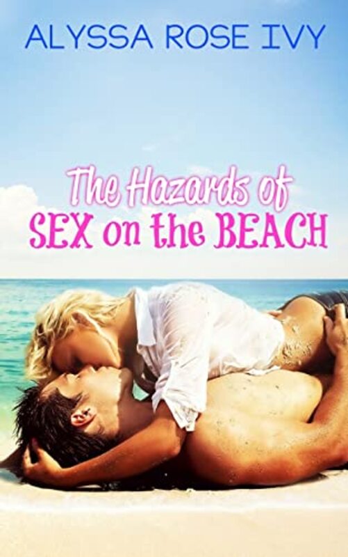 Book cover for "The Hazards of Sex on the Beach" by Alyssa Rose Ivy