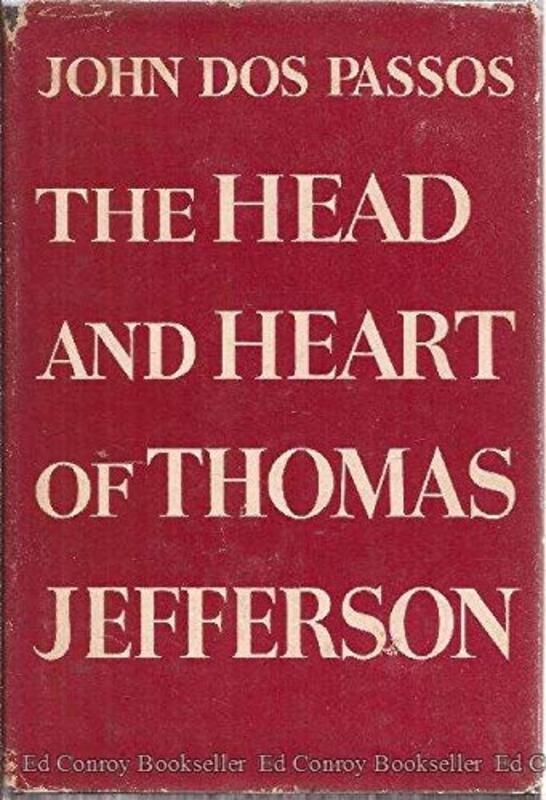 Book cover for "The Head and Heart of Thomas Jefferson" by John Dos Passos
