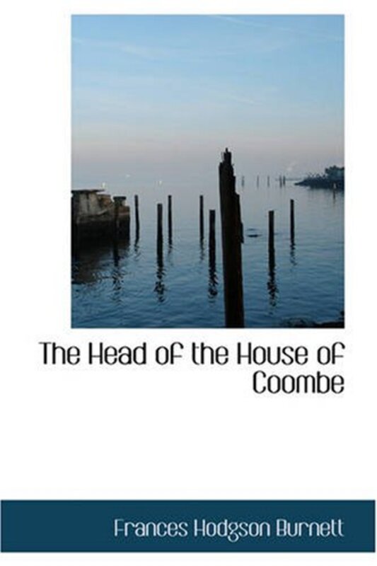 Book cover for "The Head of the House of Coombe" by Frances Hodgson Burnett
