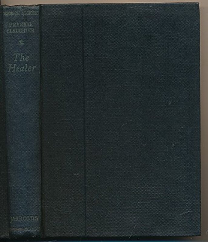 Book cover for "The Healer" by Frank G Slaughter