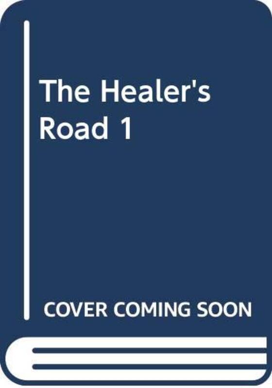 Book cover for "The Healer's Road" by Livia J Washburn