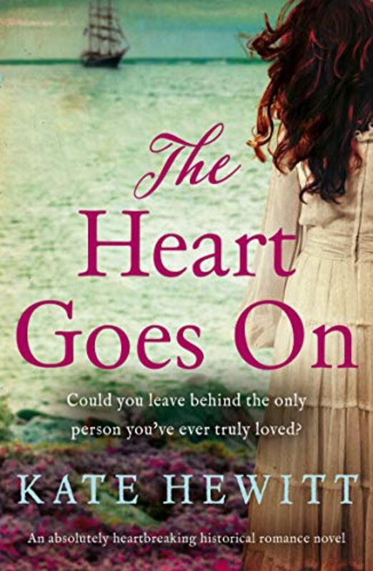 Book cover for "The Heart Goes On" by Kate Hewitt