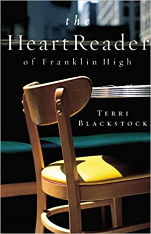 Book cover for "The Heart Reader of Franklin High" by Terri Blackstock