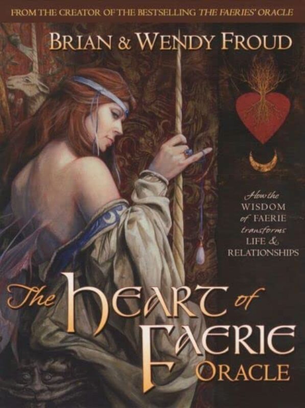 Book cover for "The Heart of Faerie Oracle" by Brian Froud