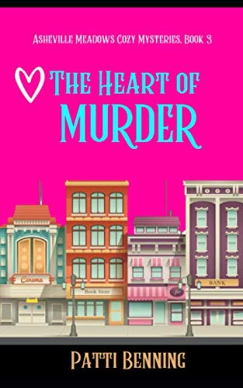 Book cover for "The Heart of Murder" by Patti Benning
