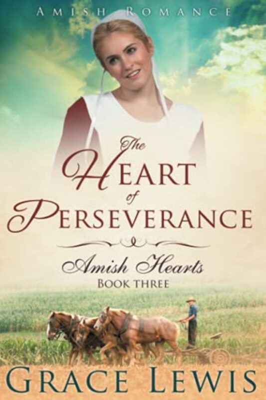 Book cover for "The Heart of Perseverance" by Grace Lewis