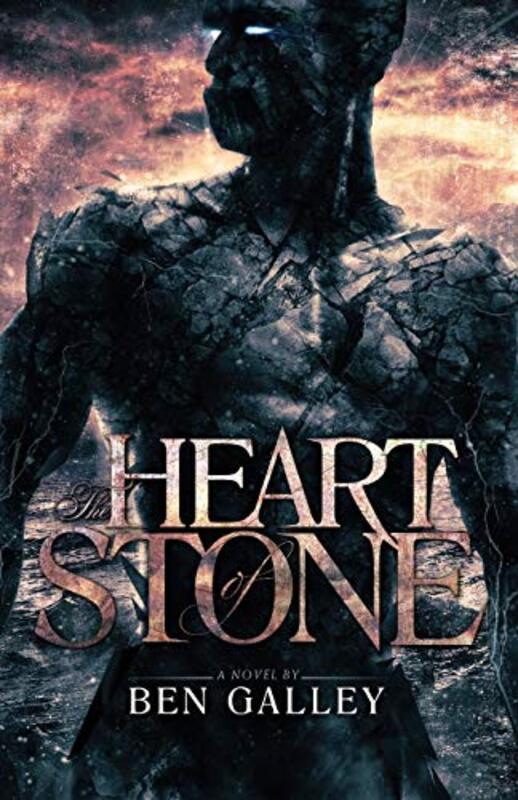 Book cover for "The Heart of Stone" by Ben Galley
