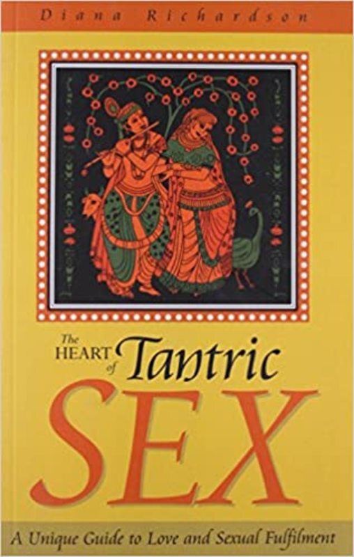 Book cover for "The Heart of Tantric Sex" by Diana Richardson