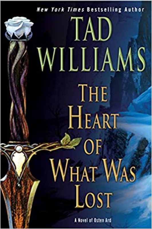 Book cover for "The Heart of What Was Lost" by Tad Williams