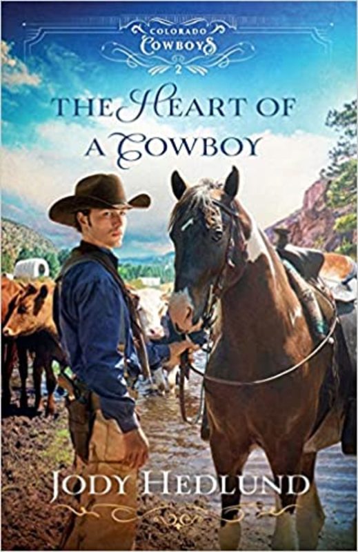 Book cover for "The Heart of a Cowboy" by Jody Hedlund