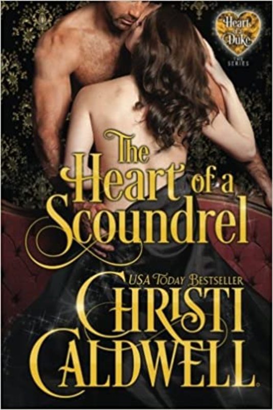 Book cover for "The Heart of a Scoundrel" by Christi Caldwell