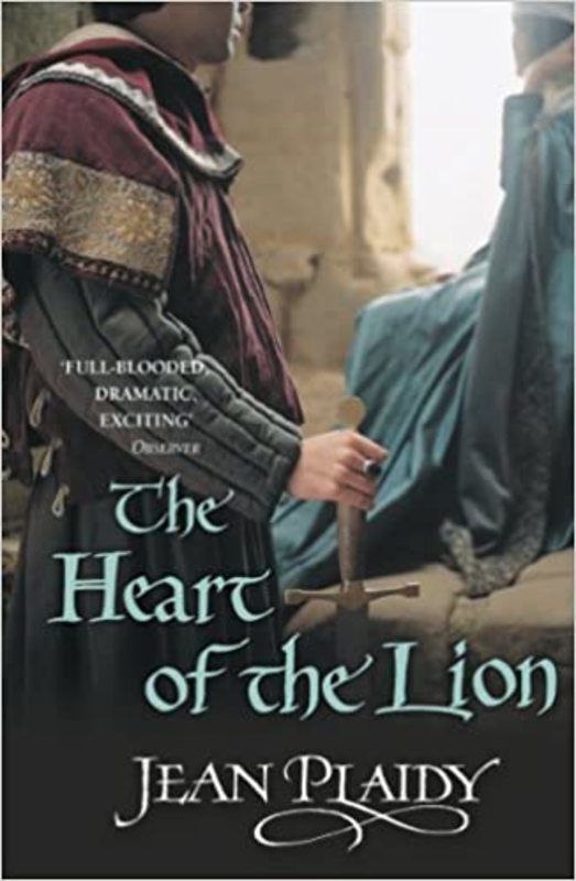Book cover for "The Heart of the Lion" by Jean Plaidy