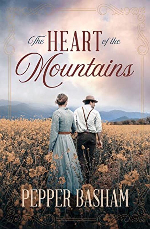 Book cover for "The Heart of the Mountains" by Pepper D Basham