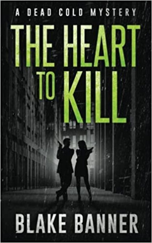 Book cover for "The Heart to Kill" by Blake Banner