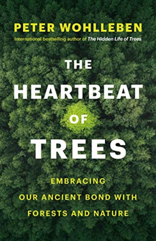 Book cover for "The Heartbeat of Trees" by Peter Wohlleben