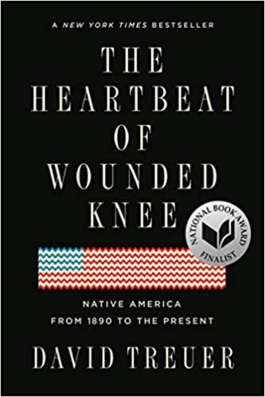 Book cover for "The Heartbeat of Wounded Knee" by David Treuer
