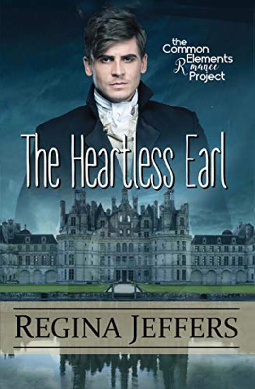 Book cover for "The Heartless Earl" by Regina Jeffers