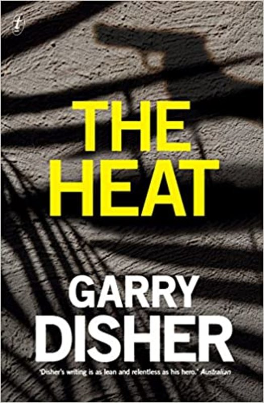 Book cover for "The Heat" by Garry Disher