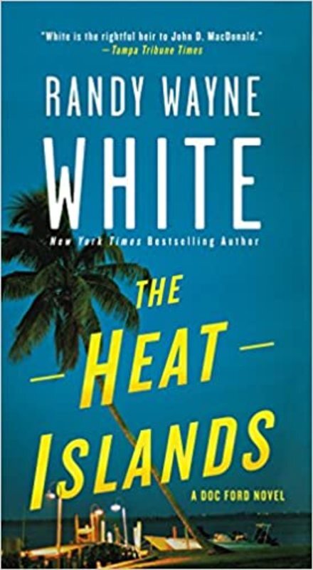 Book cover for "The Heat Islands" by Randy Wayne White