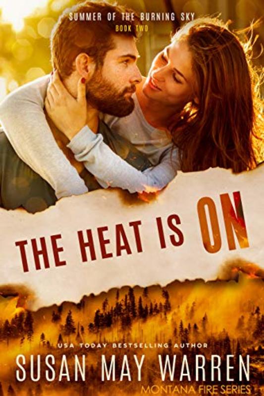 Book cover for "The Heat is On" by Susan May Warren