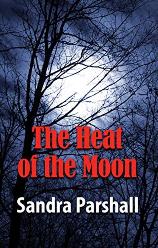 Book cover for "The Heat of the Moon" by Sandra Parshall