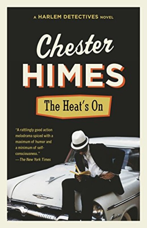 Book cover for "The Heat's On / Come Back Charleston Blue" by Chester Himes