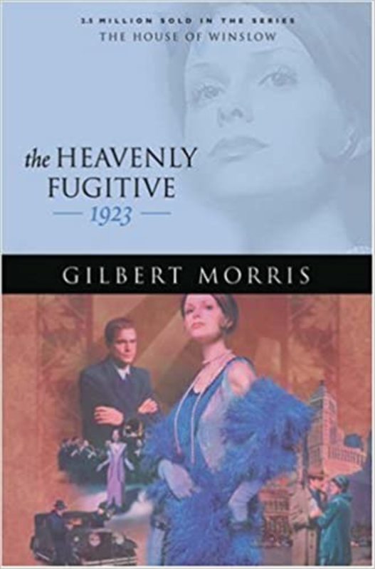 Book cover for "The Heavenly Fugitive" by Gilbert Morris
