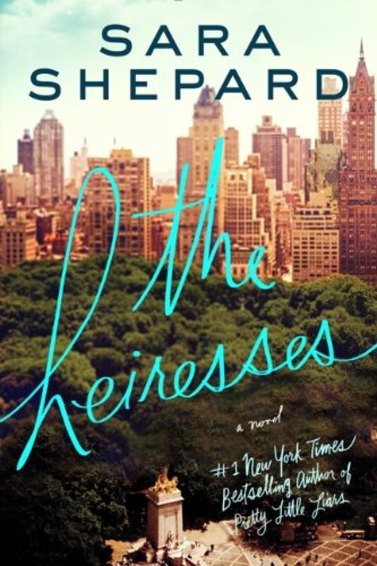 Book cover for "The Heiresses" by Sara Shepard