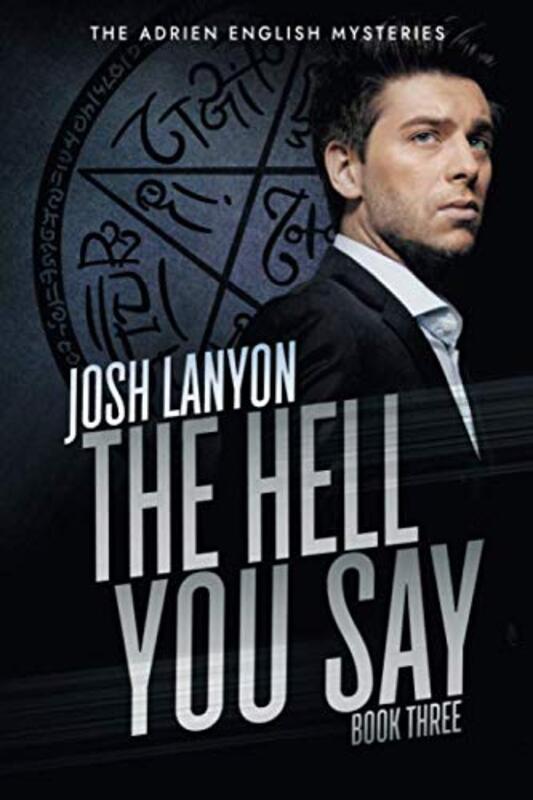 Book cover for "The Hell You Say" by Josh Lanyon