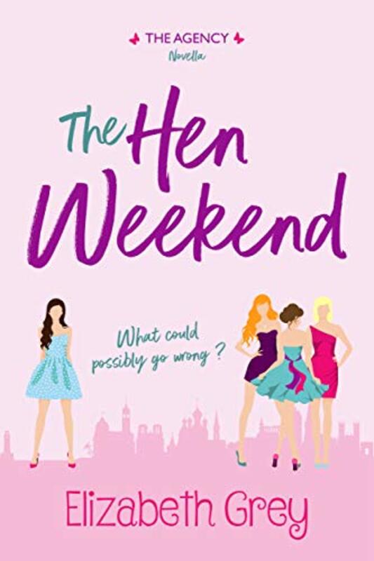 Book cover for "The Hen Weekend" by Elizabeth Grey