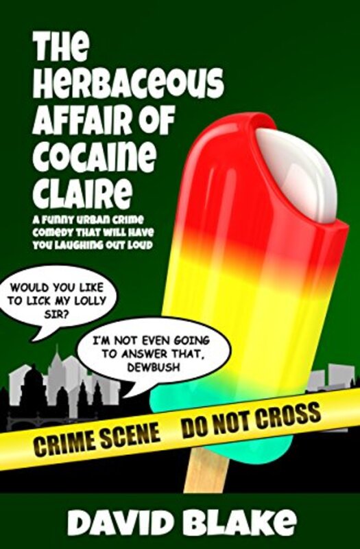 Book cover for "The Herbaceous Affair of Cocaine Claire" by David Blake