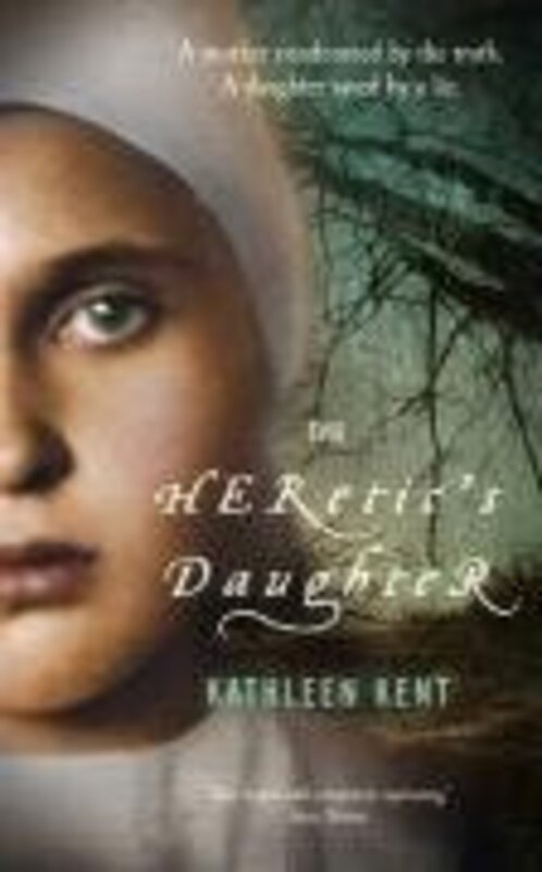 Book cover for "The Heretic's Daughter" by Kathleen Kent