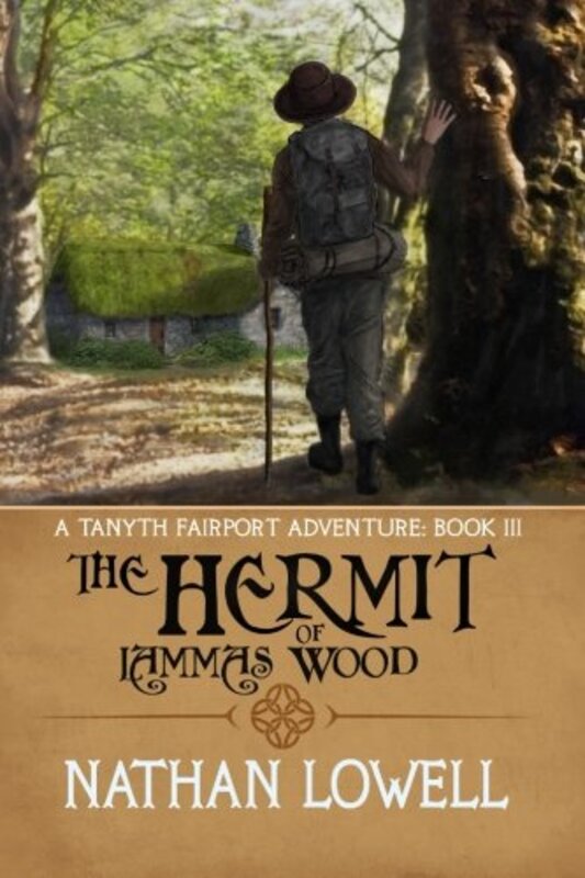 Book cover for "The Hermit of Lammas Wood" by Nathan Lowell