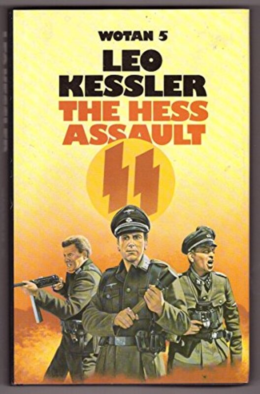 Book cover for "The Hess Assault" by Leo Kessler