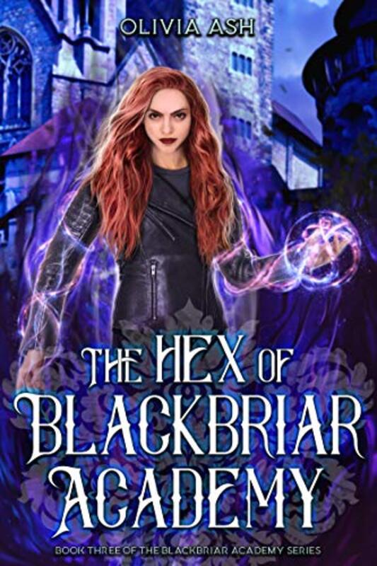 Book cover for "The Hex of Blackbriar Academy" by Olivia Ash