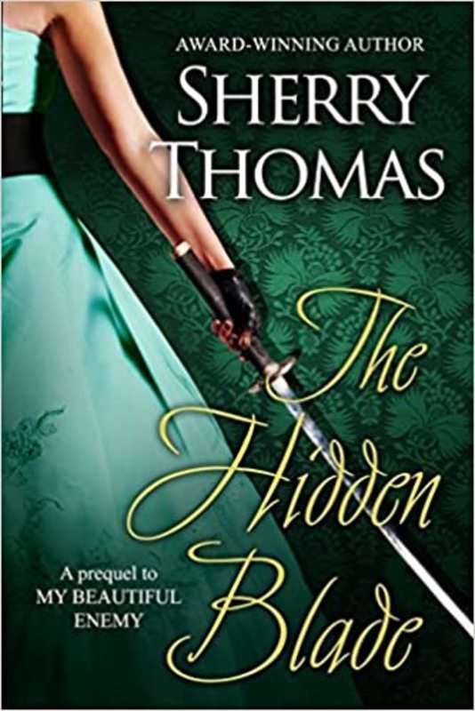 Book cover for "The Hidden Blade" by Sherry Thomas