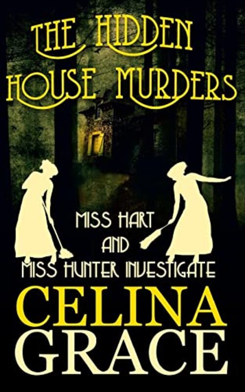 Book cover for "The Hidden House Murders" by Celina Grace