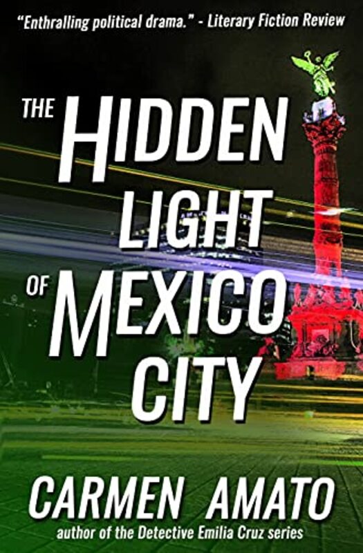 Book cover for "The Hidden Light of Mexico City" by Carmen Amato