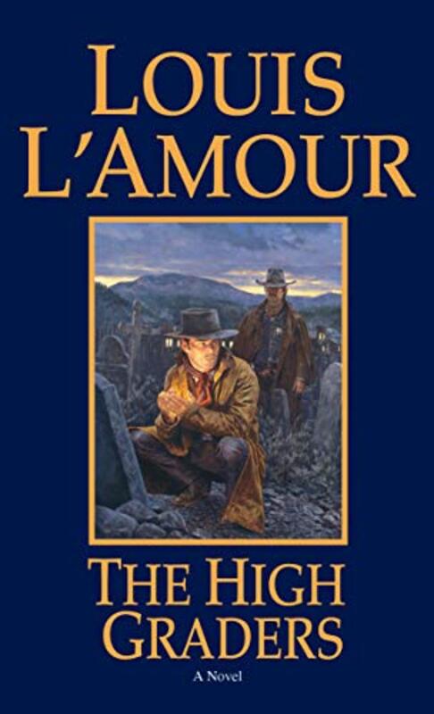 Book cover for "The High Graders" by Louis LAmour