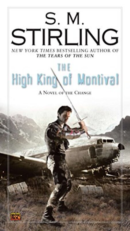 Book cover for "The High King of Montival" by SM Stirling