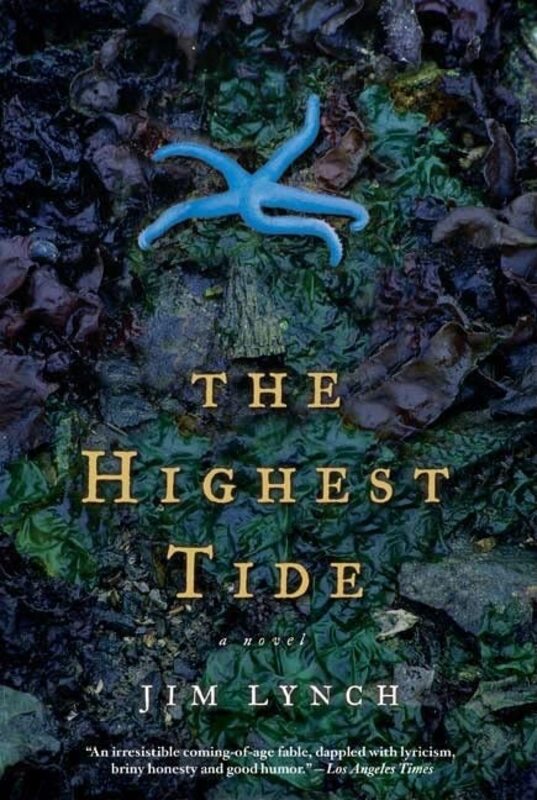 Book cover for "The Highest Tide" by Jim Lynch