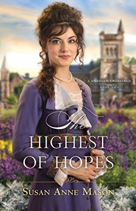 Book cover for "The Highest of Hopes" by Susan Anne Mason