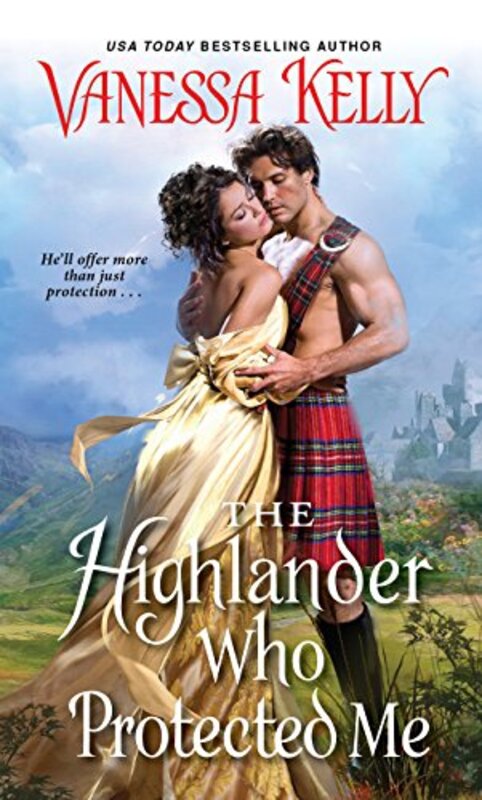 Book cover for "The Highlander Who Protected Me" by Vanessa Kelly