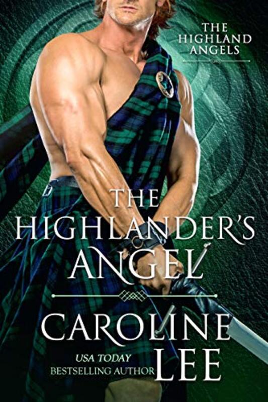 Book cover for "The Highlander's Angel" by Caroline Lee