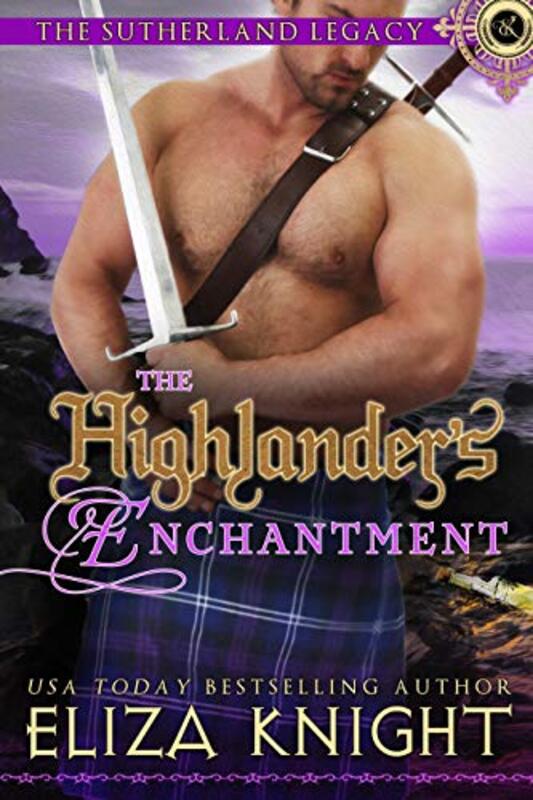 Book cover for "The Highlander's Enchantment" by Eliza Knight