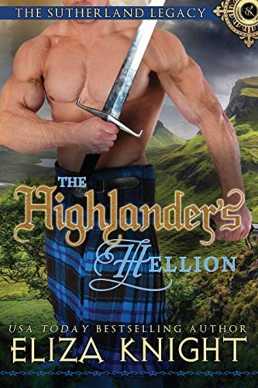 Book cover for "The Highlander's Hellion" by Eliza Knight