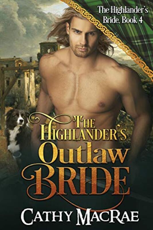 Book cover for "The Highlander's Outlaw Bride" by Cathy MacRae