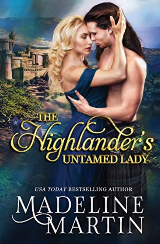 Book cover for "The Highlander's Untamed Lady" by Madeline Martin