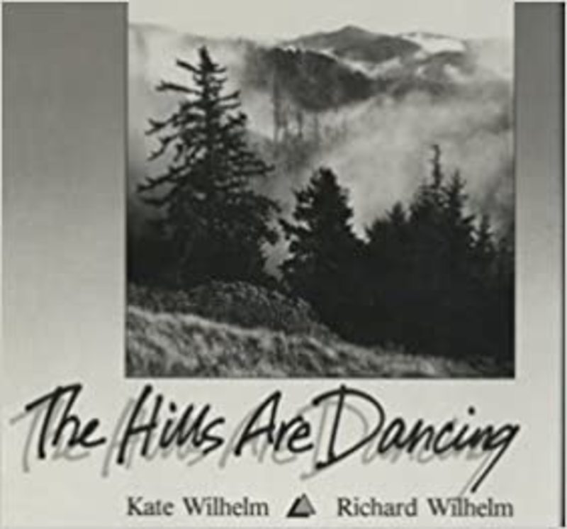 Book cover for "The Hills Are Dancing" by Kate Wilhelm